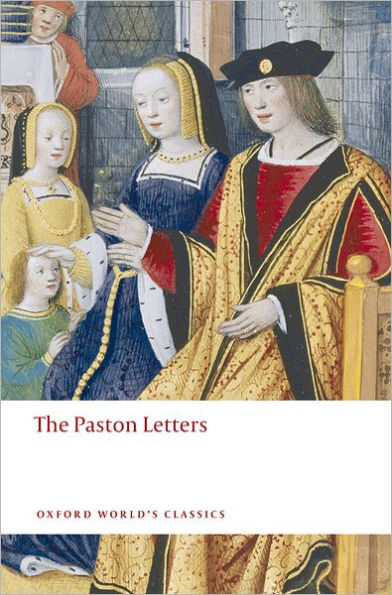 The Paston Letters: A Selection in Modern Spelling