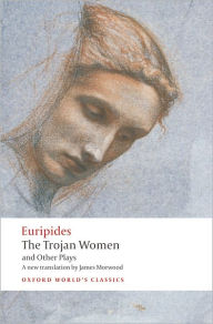 Title: The Trojan Women and Other Plays, Author: Euripides