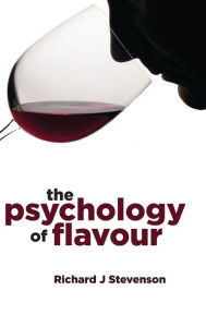 Title: The Psychology of Flavour, Author: Richard J. Stevenson
