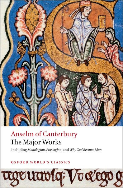 Anselm Of Canterbury: The Major Works By St. Anselm | 9780199540082 ...