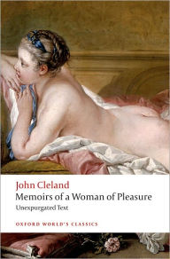 Title: Memoirs of a Woman of Pleasure, Author: John Cleland