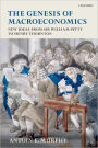 The Genesis of Macroeconomics: New Ideas from Sir William Petty to Henry Thornton