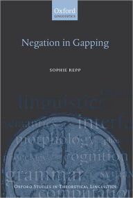 Title: Negation in Gapping, Author: Sophie Repp