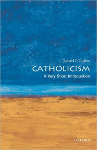 Title: Catholicism: A Very Short Introduction, Author: Gerald O'Collins
