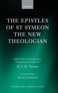 Title: The Epistles of St Symeon the New Theologian, Author: H. J. M. Turner