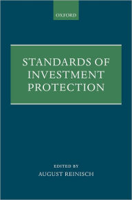 Title: Standards of Investment Protection, Author: August Reinisch