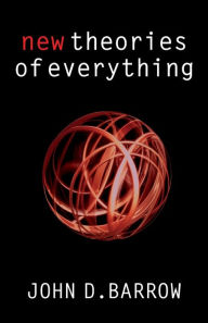 Title: New Theories of Everything, Author: John D. Barrow