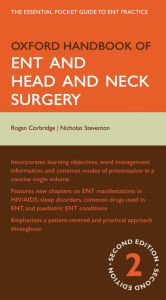 Oxford Handbook of ENT and Head and Neck Surgery / Edition 2