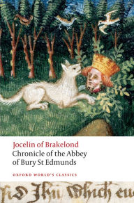 Title: Chronicle of the Abbey of Bury St. Edmunds, Author: Jocelin of Brakelond