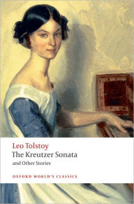 Title: The Kreutzer Sonata and Other Stories, Author: Leo Tolstoy