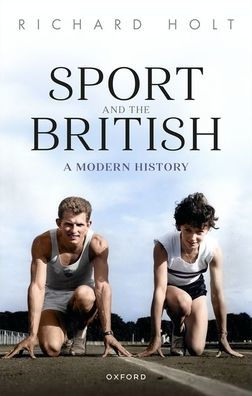 Sport and the British: A Modern History