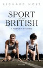 Sport and the British: A Modern History