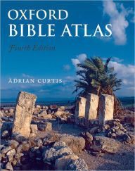 Title: Oxford Bible Atlas / Edition 4, Author: Adrian Curtis