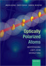 Optically Polarized Atoms: Understanding light-atom interactions
