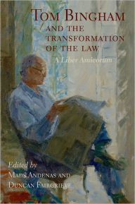 Title: Tom Bingham and the Transformation of the Law: A Liber Amicorum, Author: Mads Andenas