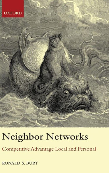 Neighbor Networks: Competitive Advantage Local and Personal