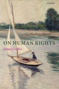 Title: On Human Rights, Author: James Griffin