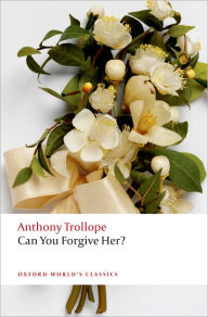 Title: Can You Forgive Her?, Author: Anthony Trollope