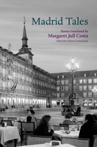 Title: Madrid Tales, Author: Margaret Jull Costa