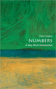 Title: Numbers: A Very Short Introduction, Author: Peter M. Higgins