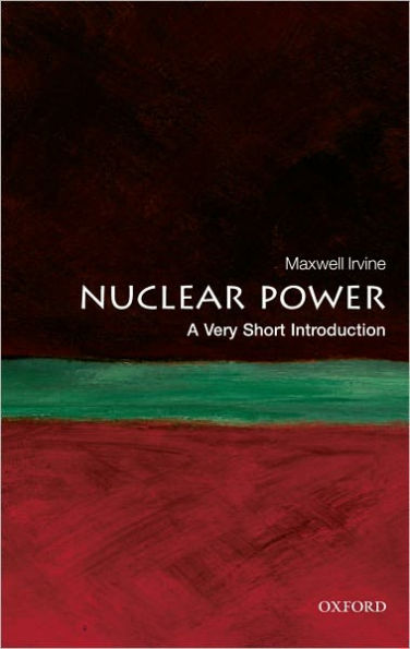 Nuclear Power: A Very Short Introduction