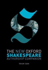 Title: The New Oxford Shakespeare: Authorship Companion, Author: Gary Taylor