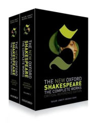 Title: The New Oxford Shakespeare: Critical Reference Edition: The Complete Works, Author: William Shakespeare