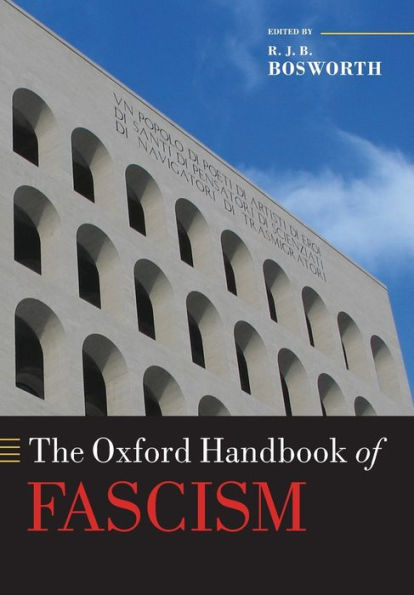 The Oxford Handbook of Fascism