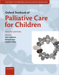 Oxford Textbook of Palliative Care for Children / Edition 2