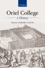 Oriel College: A History