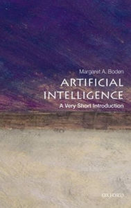 Title: Artificial Intelligence: A Very Short Introduction, Author: Margaret A. Boden