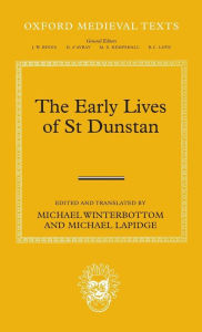Title: The Early Lives of St Dunstan, Author: Michael Winterbottom