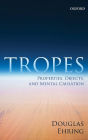 Tropes: Properties, Objects, and Mental Causation