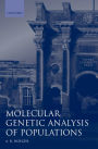 Molecular Genetic Analysis of Populations: A Practical Approach / Edition 2