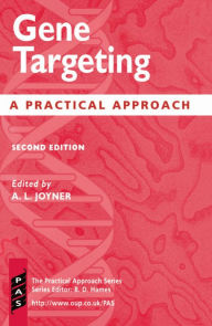 Gene Targeting: A Practical Approach / Edition 2