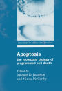 Apoptosis: The Molecular Biology of Programmed Cell Death