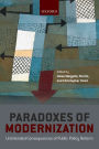 Paradoxes of Modernization: Unintended Consequences of Public Policy Reform
