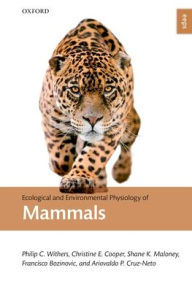 Title: Ecological and Environmental Physiology of Mammals, Author: Philip C. Withers