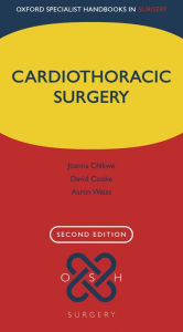 Title: Cardiothoracic Surgery / Edition 2, Author: Joanna Chikwe