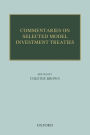 Commentaries on Selected Model Investment Treaties