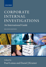 Corporate Internal Investigations: An International Guide