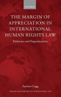 The Margin of Appreciation in International Human Rights Law: Deference and Proportionality
