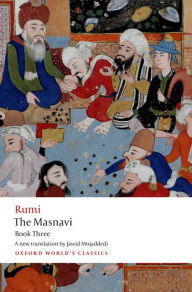 Title: The Masnavi, Book Three, Author: Rumi