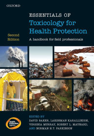 Title: Essentials of Toxicology for Health Protection / Edition 2, Author: David Baker