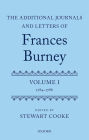 The Additional Journals and Letters of Frances Burney: Volume I: 1784-86