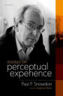 Essays on Perceptual Experience