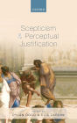 Scepticism and Perceptual Justification