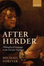 After Herder: Philosophy of Language in the German Tradition