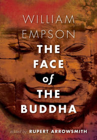 Title: The Face of the Buddha, Author: William Empson