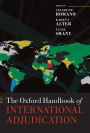 The Oxford Handbook of International Adjudication